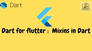 MIXINS IN DART || DART FOR FLUTTER || JOOKATE'S FLUTTER