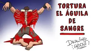 TORTURA ÁGUILA DE SANGRE | Draw My Life