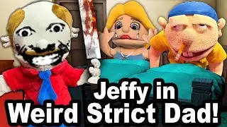 SML Parody: Jeffy in Weird Strict Dad!