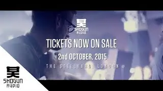 Shogun Audio @ The Steelyard - 02.10.15