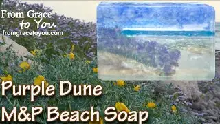 Purple Flower Dune Beach Melt and Pour Soap Painting