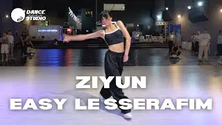 EASY LE SSERAFIM - ZIYUN | O2 DANCE STUDIOS