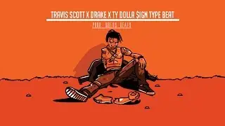 TRAVIS SCOTT X TY DOLLA $IGN Type Beat