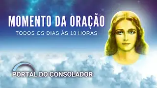 MOMENTO DA ORAÇÃO - ÀS 18 HORAS - 25/09/24 - JUIZ DE FORA/PORTAL DO CONSOLADOR