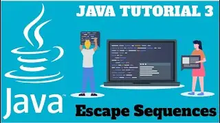 Java Beginner Tutorial 3 | Escape Sequences | Java Tutorial Series|