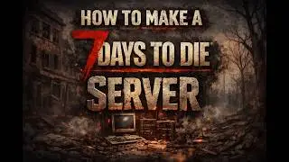 How to Make a 7 Days to Die Server in 5 Minutes (Game Panel Hosting)