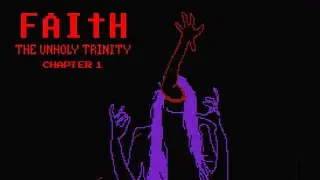 FAITH: The Unholy Trinity (Chapter 1) All Endings