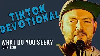 What do you seek? | John 1:38 | Tiktok Devotional | Word of Jesus Christ