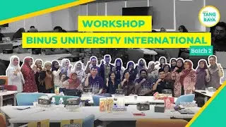 Workshop Binus University International ke UMKM Lokal batch 2 | UMKM Tangerang Raya