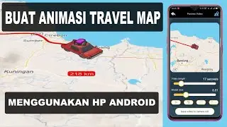 Make Traveling Maps Animations on Android Phones Using TravelBoast