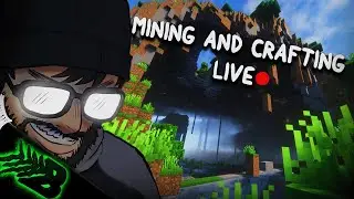 Mining and also crafting