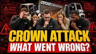Crown Equipment's Costly Mistake: Cyberattack Update & How NOT to Be the Next Victim