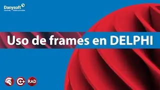 Cómo usar FRAMES en DELPHI