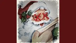 I'm Gonna Kill Santa Claus