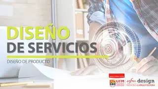 UFMDesign - Diseño de servicios para mejorar experiencias de usuario