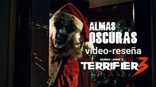Video-Reseña: TERRIFIER 3