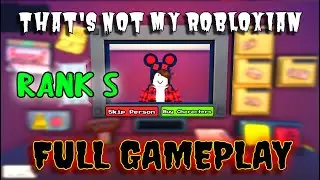 That's Not My Robloxian - Rank S - Full Gameplay [Roblox]