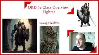 D&D 5e Class Overview #6: Fighter