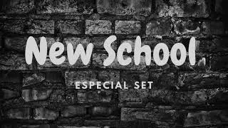 New School - Especial Set Mix  8 - 09- 23