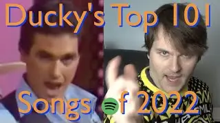 Ducky's Top 101 Spotify Songs of 2022