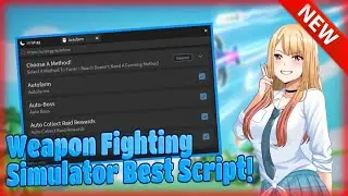NEW! BEST ( PASTEBIN 2022 ) WEAPON FIGHTING SIM. [ AUTOFARM / AUTO-BOSS / AUTO-COLLECT & MANY MORE ]