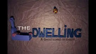 The Dwelling- Ghost scared of ghosts Promo