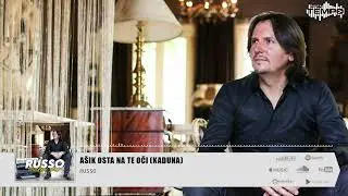 Russo - Ašik osta na te oči (KADUNA)