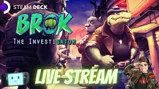 BROK THE INVESTIGATOR Gameplay on Steam Deck Live Stream #broktheinvestigator #steamdeck #indiegame