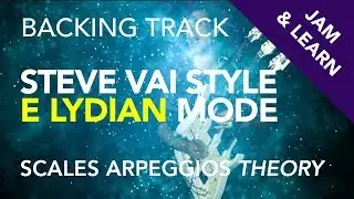 STEVE VAI Style *Learn & Play* BACKING TRACK E Lydian *RE-MASTERED