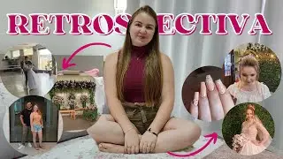 RETROSPECTIVA- A SEMANA DO CASAMENTO| TUDO QUE ROLOU