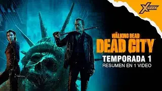The Walking Dead: Dead City (Temporada 1) : Resumen en 1 video
