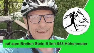 Radtour zum Breiten Stein - 51 km und 958 Höhenmeter