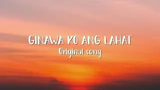 Ginawa ko ang lahat (Official lyric video)