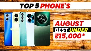 TOP 5 BEST Smartphone UNDER ₹15000 BUDGET ⚡ AUGUST 2024