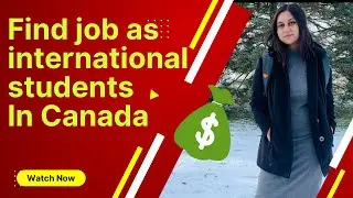 Easy ways to find #job as #international #student in #canada #parttimejob #find #jobsincanada