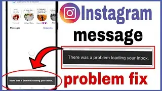 How to fix instagram there was a problem loading your messages please try again problem today