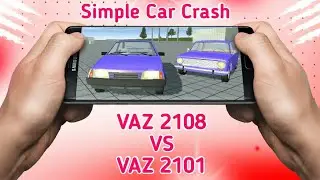 КТО ЛУЧШЕ: ВАЗ 2101 ИЛИ ВАЗ 2108??? (Simple Car Crash)
