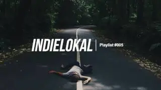 Indielokal Playlist #05 - Malam Minggu Madness