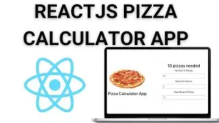 🍕REACTJS PIZZA CALCULATOR APP WITH HOOKS || REACTJS PROJECT || USEREDUCER HOOK || REACTJS TUTORIAL
