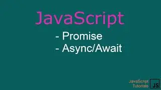How does Promises & ASYNC/AWAIT work in JavaScript - JavaScript Tutorials