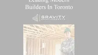 Leading Modern Builders In Toronto