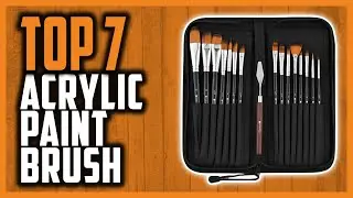 Top 7 Best Acrylic Paint Brushes In 2024 | 12 Fabulous Acrylic Paint Brushes For Artists & Students