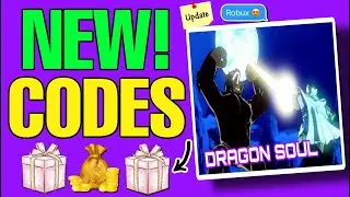 *UPD New!*DRAGON SOUL CODES - DRAGON SOUL ROBLOX CODES 2024 - CODES FOR DRAGON SOUL