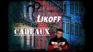 Likoff - Cadeaux. (Prod by Enigma Beats.).