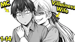 [1-14] He Married the Villainess Who Was Destined to Be Destroyed... and Rewrote Her Fate!