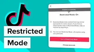 How to Turn On/Off Restricted Mode on Tiktok