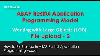 Part 21 : ABAP Restful Application Programming Model - File Upload - Restrict File Type