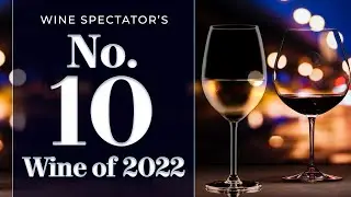 Wine Spectator's No. 10 Wine of 2022