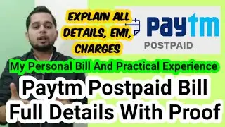 Paytm Postpaid Bill Full Details | My Personal Bill And Practical Experience | Explain All Details