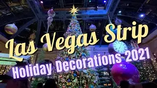 LAS VEGAS STRIP HOLIDAY DECORATIONS 2021